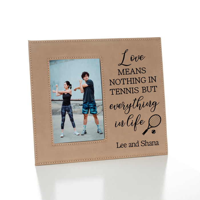 Personalized "Love Means Nothing in Tennis But Everything in Life" Tennis Picture Frame
