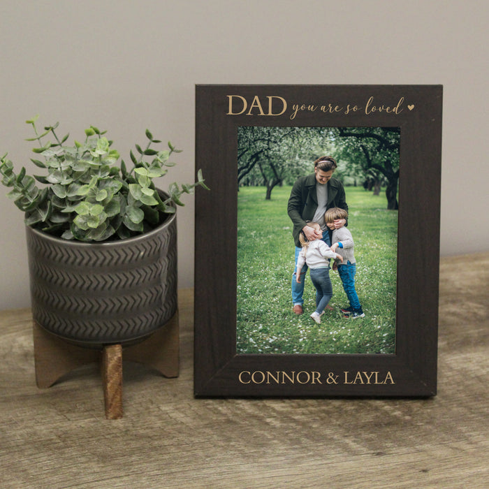 Personalized Dad You Are Loved Picture Frame