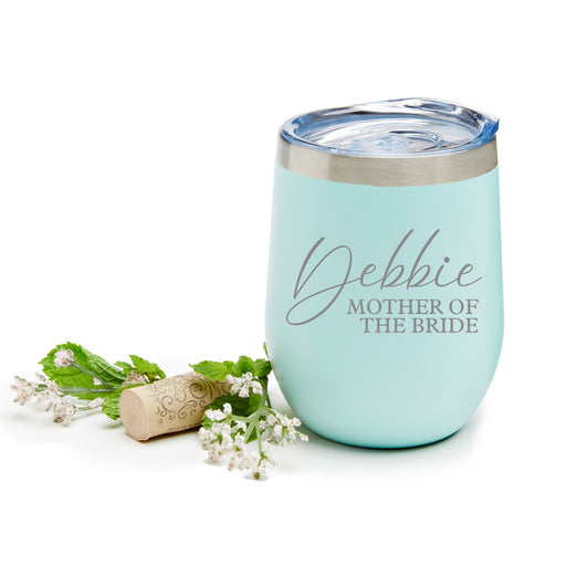 Personalized Mother of the Bride Stainless Wine Tumbler
