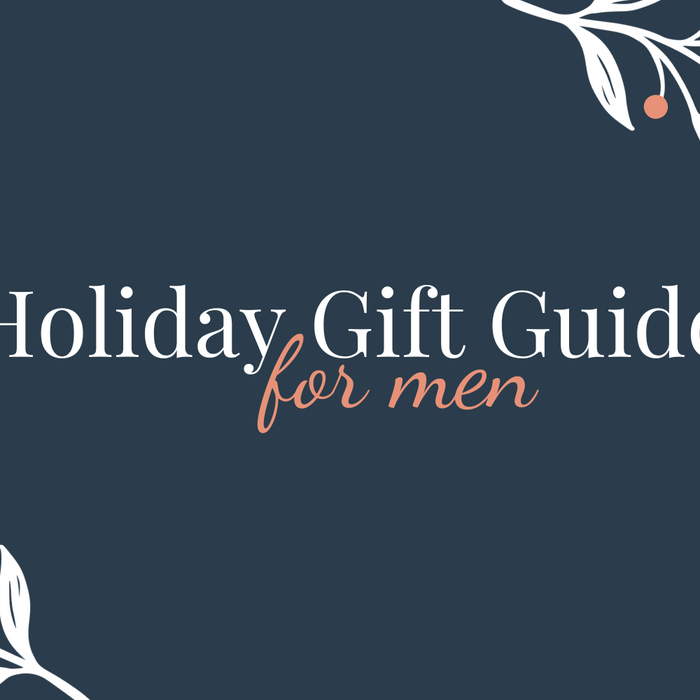 Holiday Gift Guide for Men: Thoughtful and Personalized Presents He’ll Love