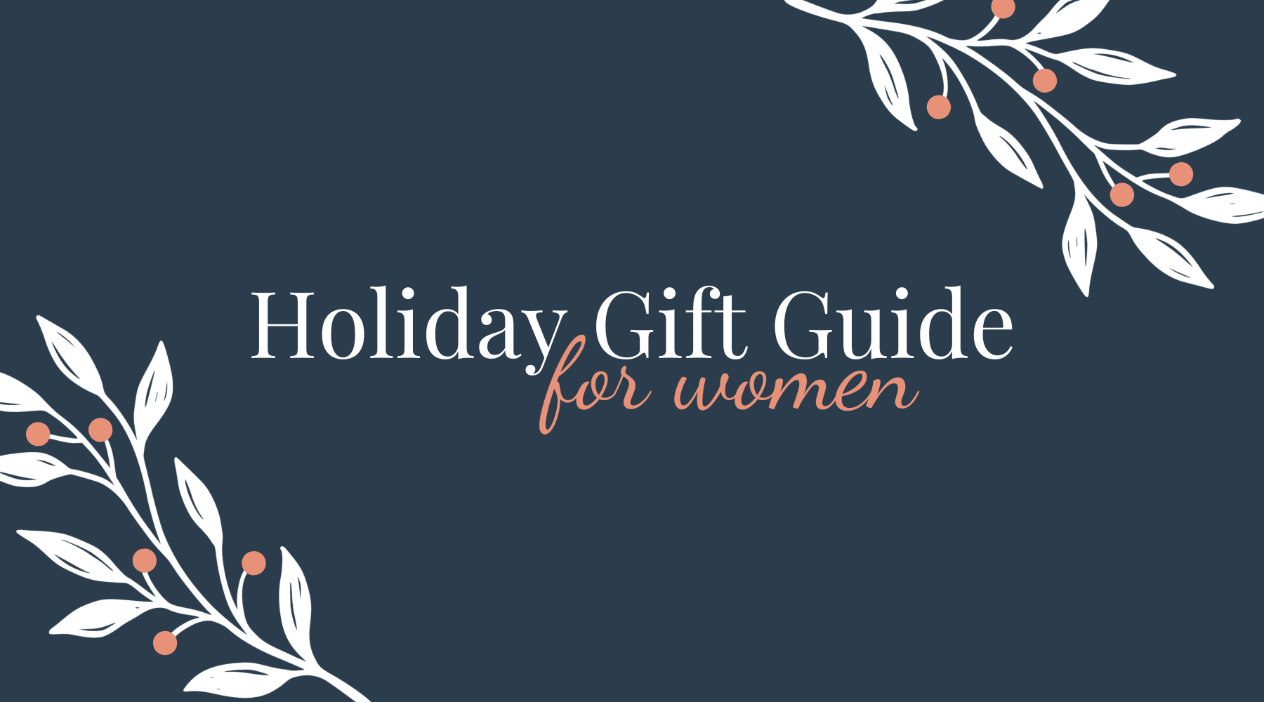 28 Collective’s Holiday Gift Guide for Women: Thoughtful and Personalized Presents She’ll Adore