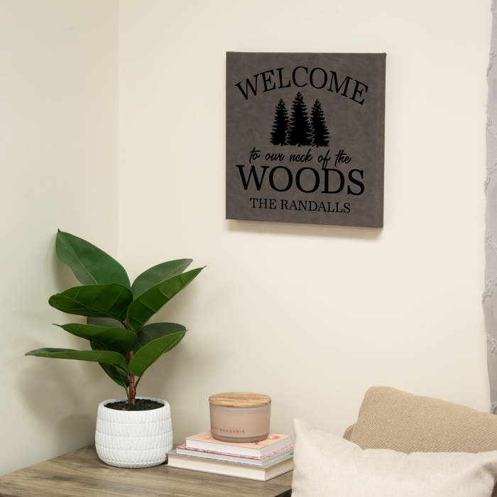 Personalized Welcome to Our Neck of the Woods Wall Sign