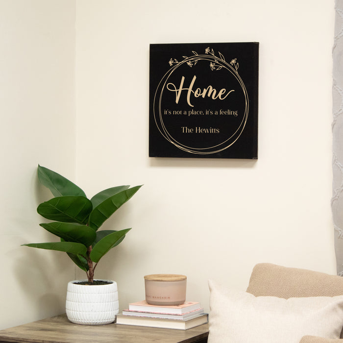 Personalized Home Is A Feeling Family Wall Sign