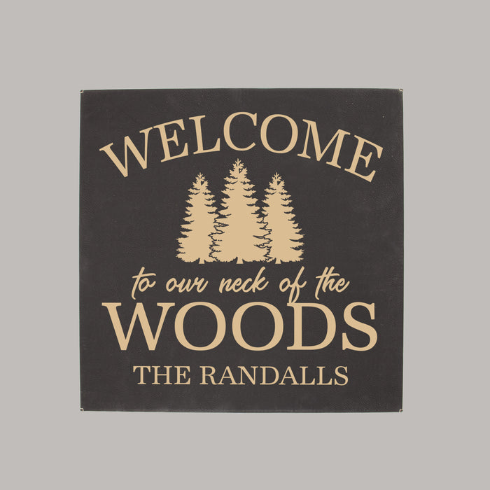 Personalized Welcome to Our Neck of the Woods Wall Sign