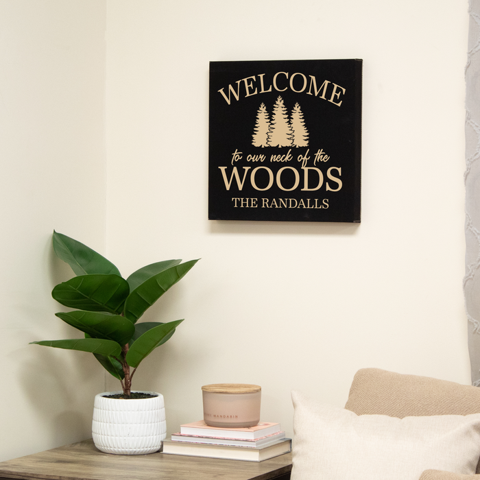 Personalized Welcome to Our Neck of the Woods Wall Sign