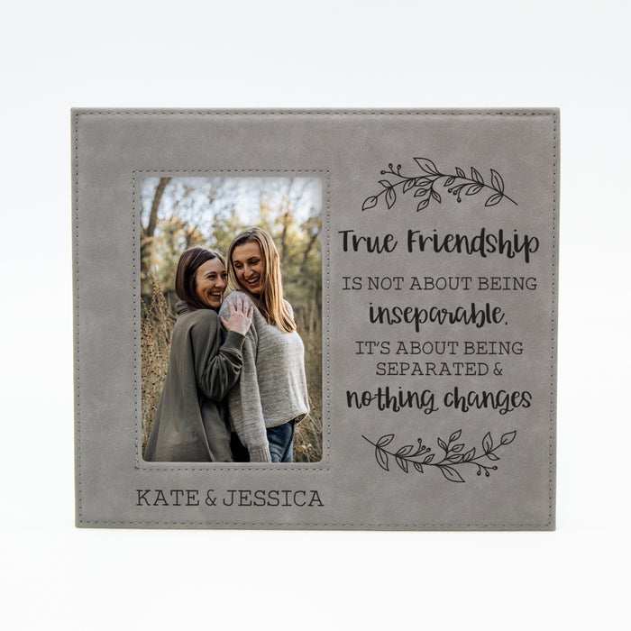 Personalized "Separated & Nothing Changes" Friendship Picture Frame
