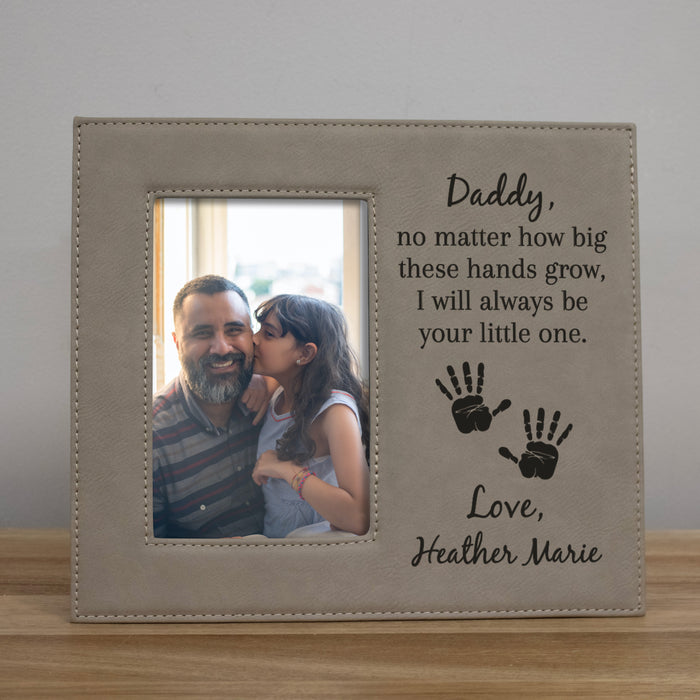 Personalized "I Will Always Be Your Little One" Father Picture Frame