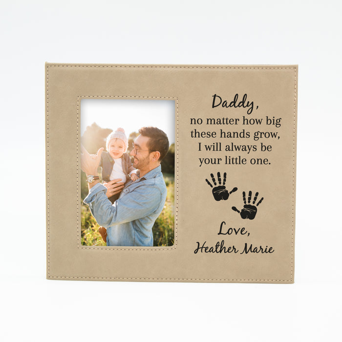 Personalized "I Will Always Be Your Little One" Father Picture Frame