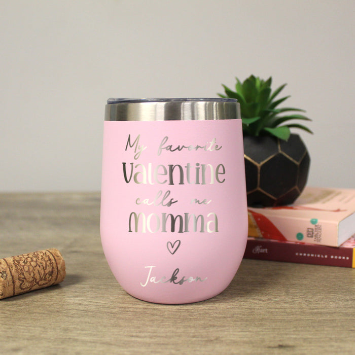 Personalized "Momma's Favorite Valentine" Stainless Tumbler
