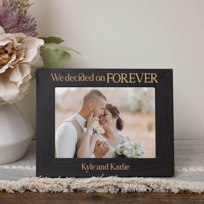 Personalized "We Decided On Forever" Picture Frame