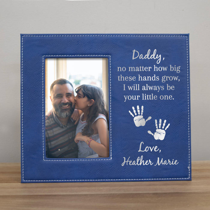 Personalized "I Will Always Be Your Little One" Father Picture Frame