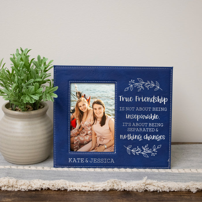 Personalized "Separated & Nothing Changes" Friendship Picture Frame