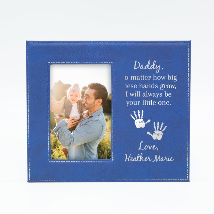 Personalized "I Will Always Be Your Little One" Father Picture Frame