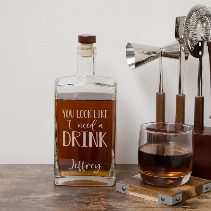 Personalized "You Look Like I Need A Drink" Decanter