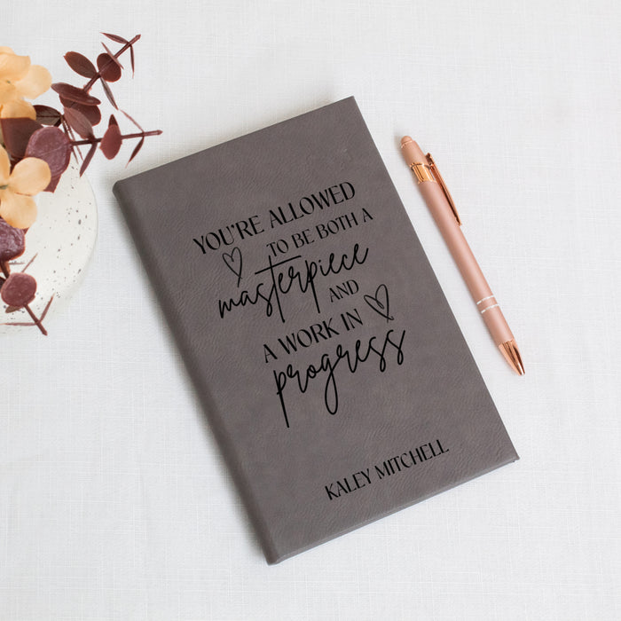 Personalized "Masterpiece And Work In Progress" Journal