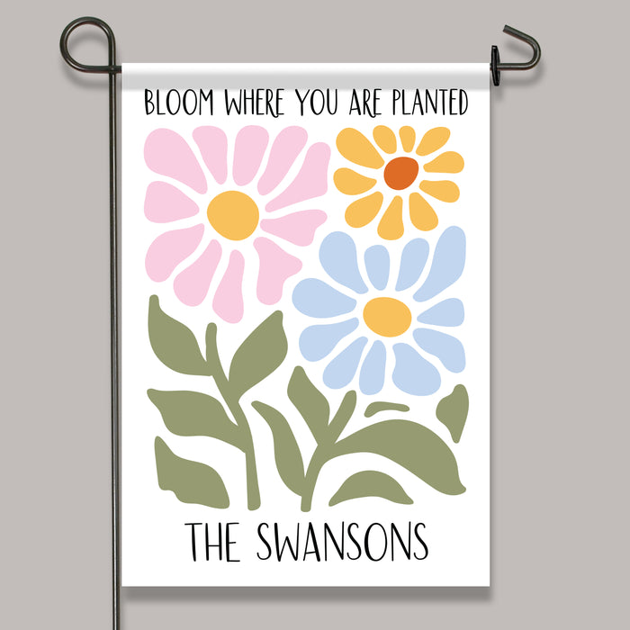 Personalized Bloom Where You Are Planted Garden Flag