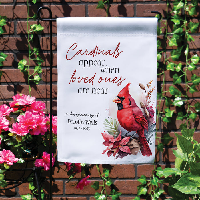 "Cardinals Appear When Loved Ones Are Near" Memorial Garden Flag