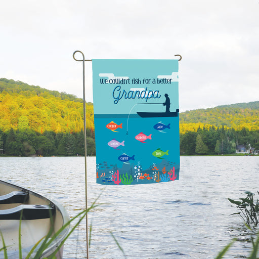 "We couldn't fish for a better Grandpa" Garden flag