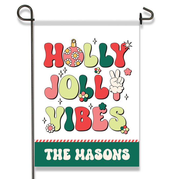 Personalized "Holly Jolly Vibes" Garden Flag