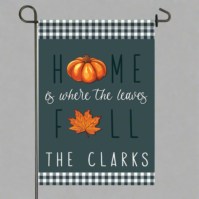 Personalized "Home Is Where The Leaves Fall" Autumn Garden Flag