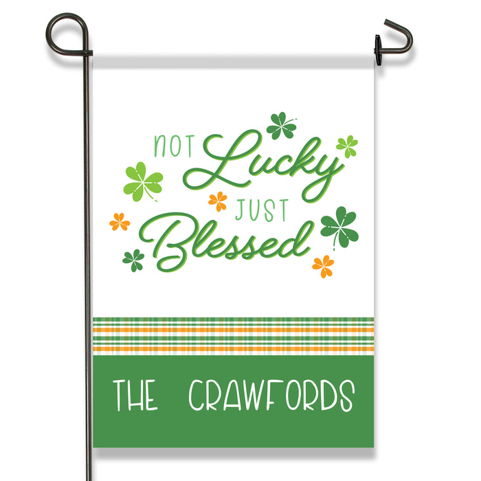 Personalized "Not Lucky Just Blessed" St. Patrick's Day Garden Flag