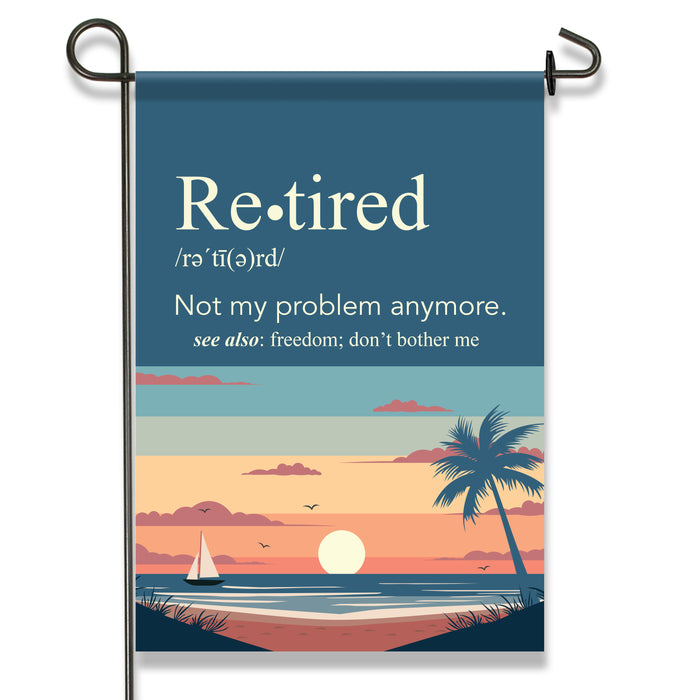 Personalized Retirement Definition Welcome Garden Flag