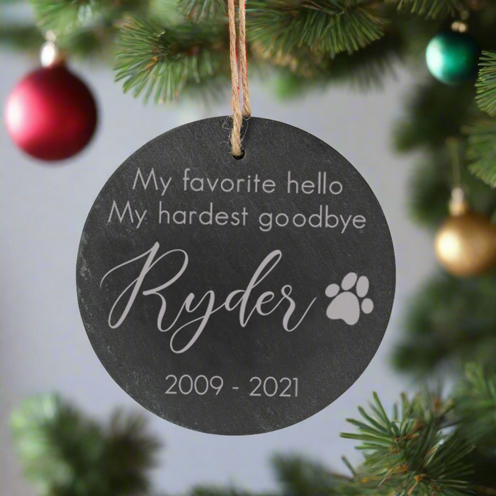 Personalized "My Favorite Hello and Hardest Goodbye" Pet Memorial Ornament