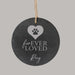 Furever Loved Pet Memorial Ornament