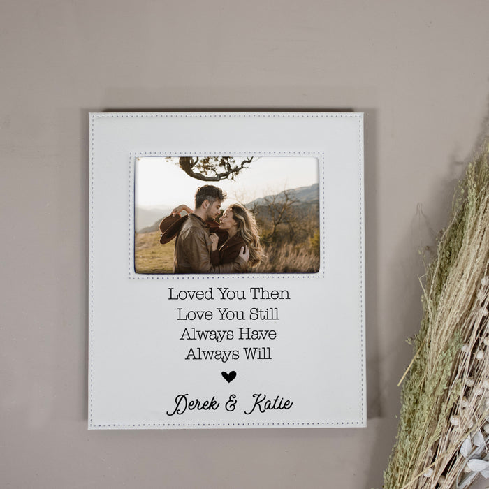 Personalized "Loved You Then, Love You Still..." Picture Frame