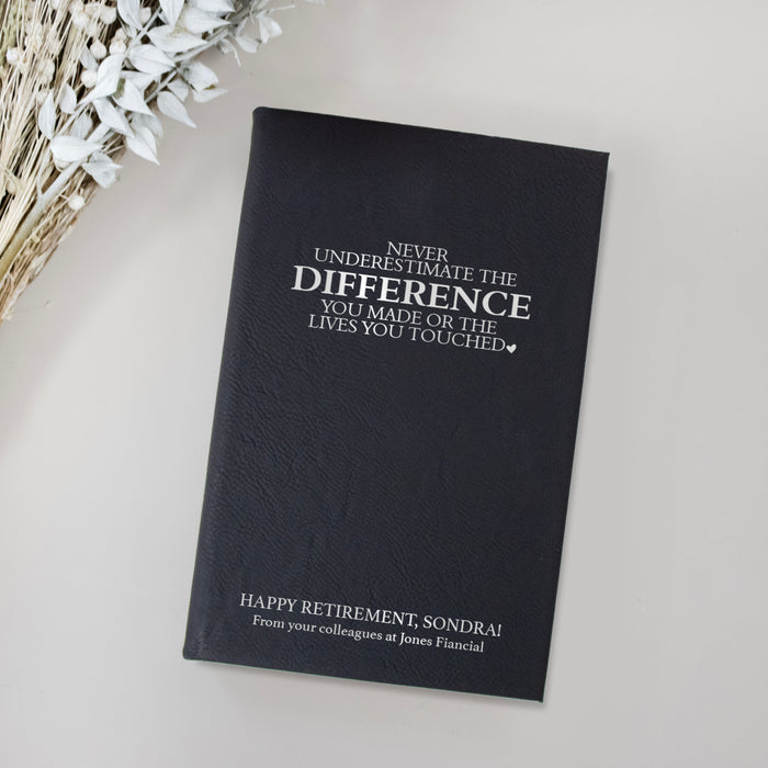 Personalized "Never Underestimate The Difference You Made..." Retirement Journal