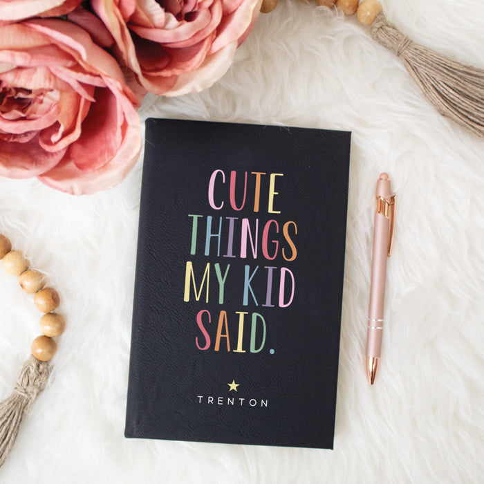 Personalized "Cute Things My Kid Said" Journal