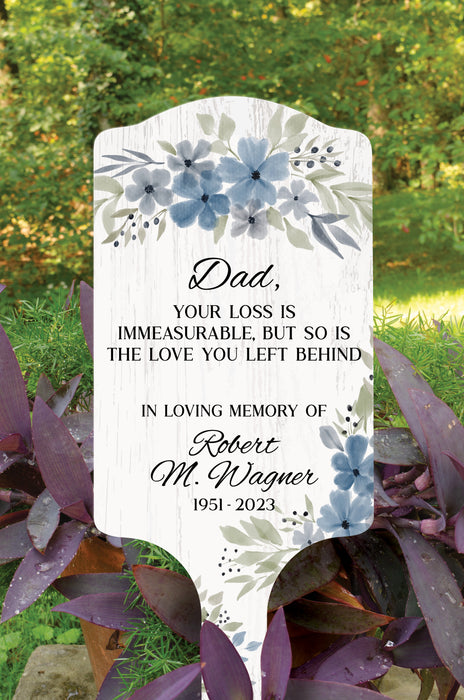 Personalized "Dad Your Loss Is..." Memorial Garden Stake