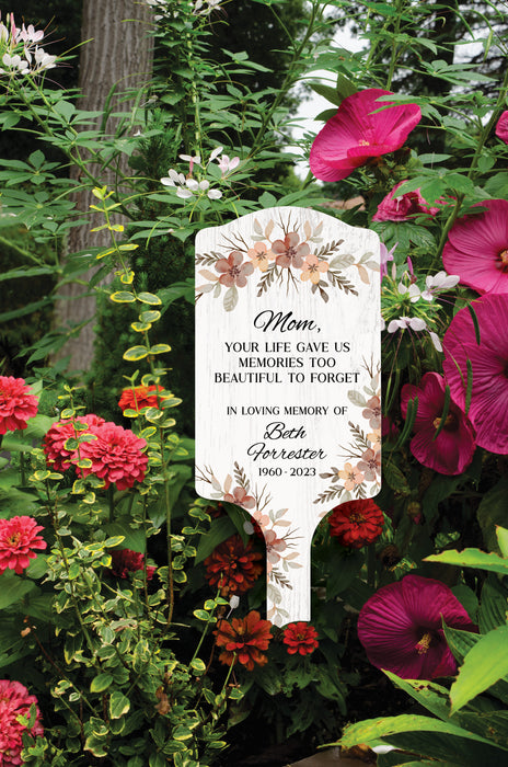 Personalized "Mom Your Life Gave Us..." Memorial Garden Stake