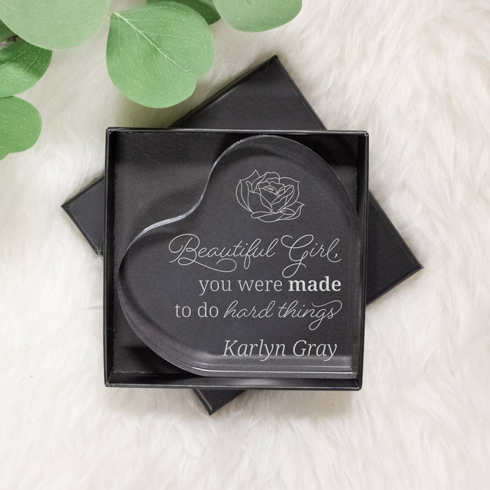 Personalized "Beautiful Girl, You Were Made To Do Hard Things" Acrylic Heart Sitter