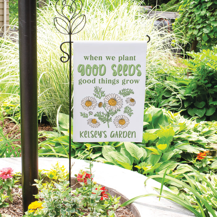 Personalized "Plant Good Seeds" Encouraging Garden Flag