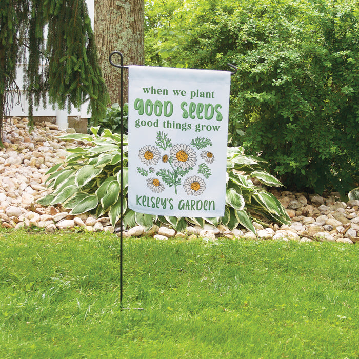 Personalized "Plant Good Seeds" Encouraging Garden Flag