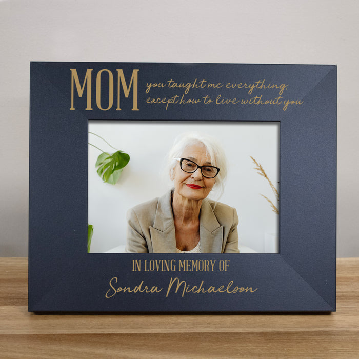 Personalized "Mom Without You..." Mother Memorial Picture Frame