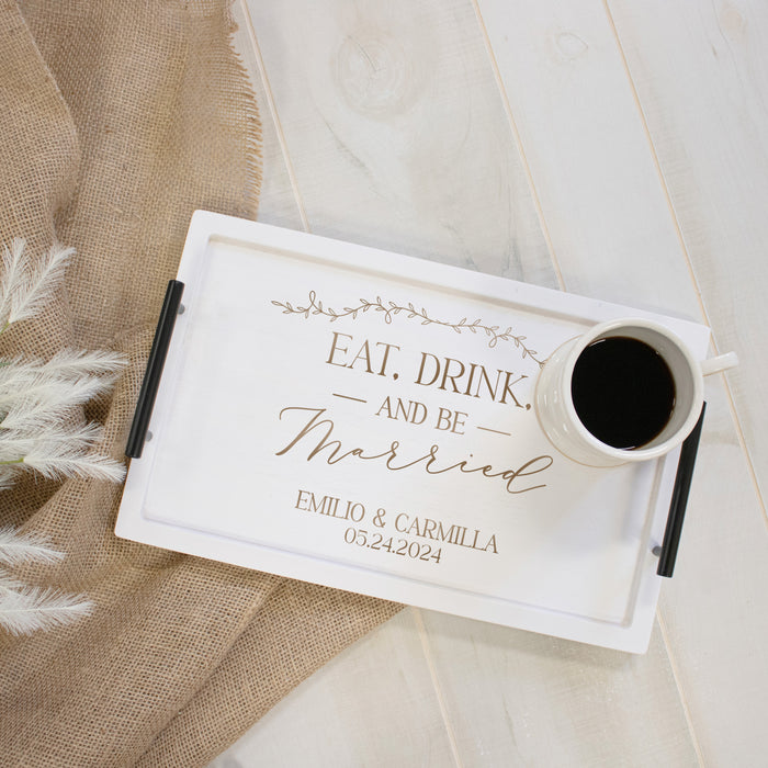 Personalized "Eat, Drink and be Married" Wooden Serving Tray