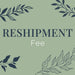 Text 'RESHIPMENT Fee' on a green background with leaf decorations