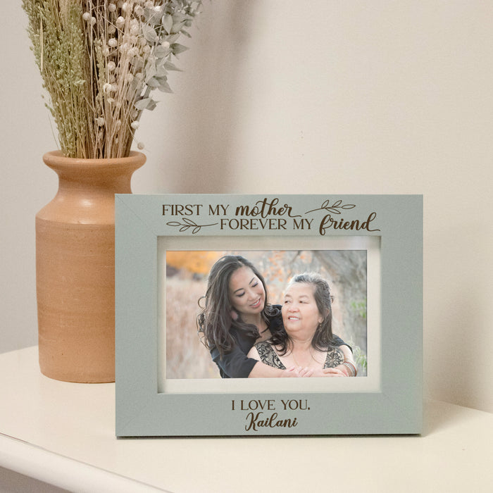 Personalized "First My Mother, Forever My Friend" Picture Frame