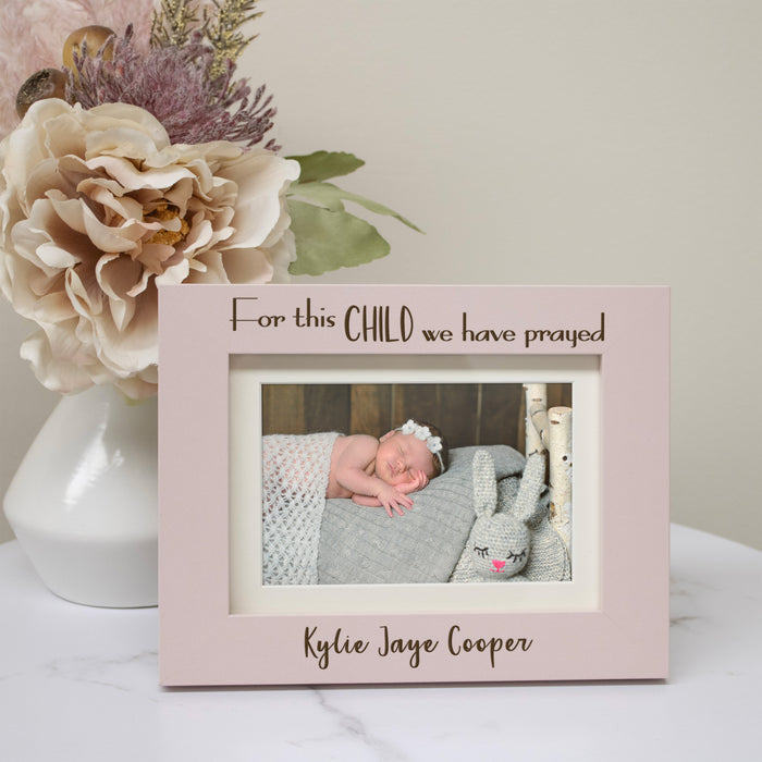 Personalized "For This Child We Have Prayed" Baby Picture Frame