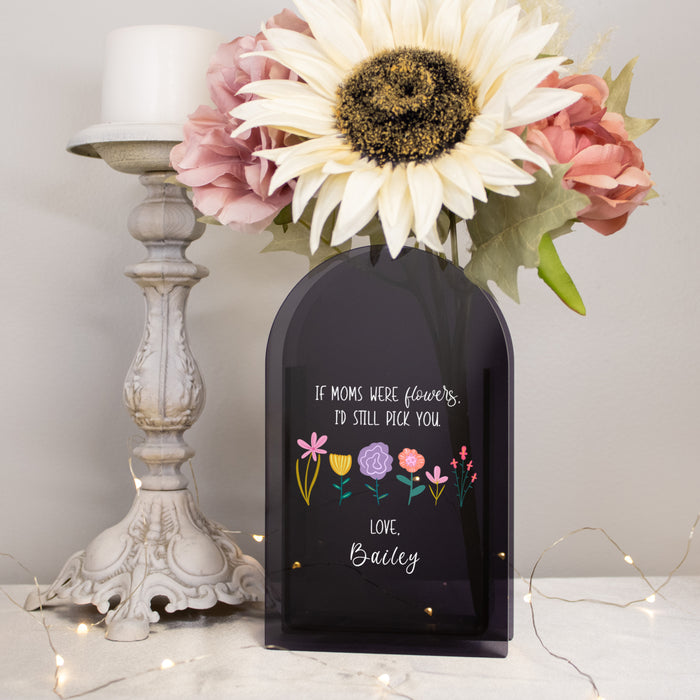 Personalized "I'd Still Pick You" Mom or Grandma Flower Vase