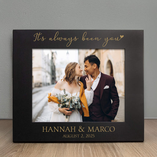 Personalized Picture Frame that reads 'It's Always Been You' and is engraved with the couple's names