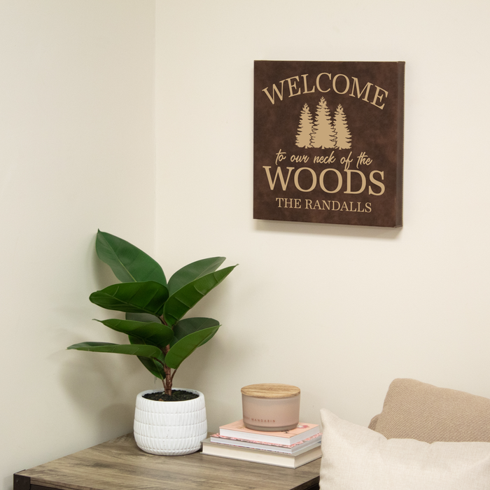 Personalized Welcome to Our Neck of the Woods Wall Sign