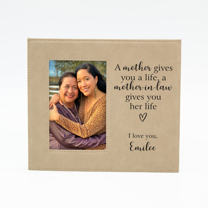 Custom Mother In Law Gives You Her Life Picture Frame