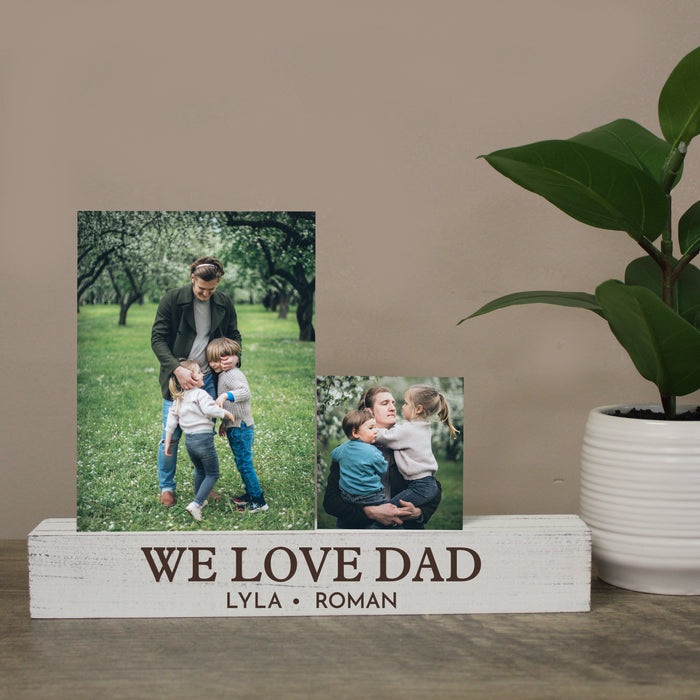 Personalized "We Love Dad" Wooden Photo Bar