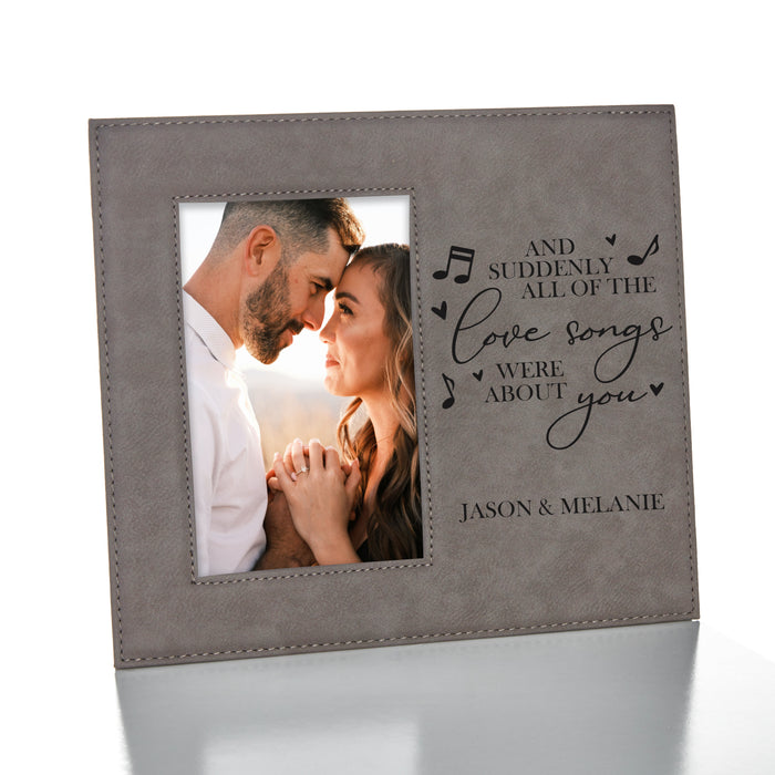 Love Songs Were About You Picture Frame