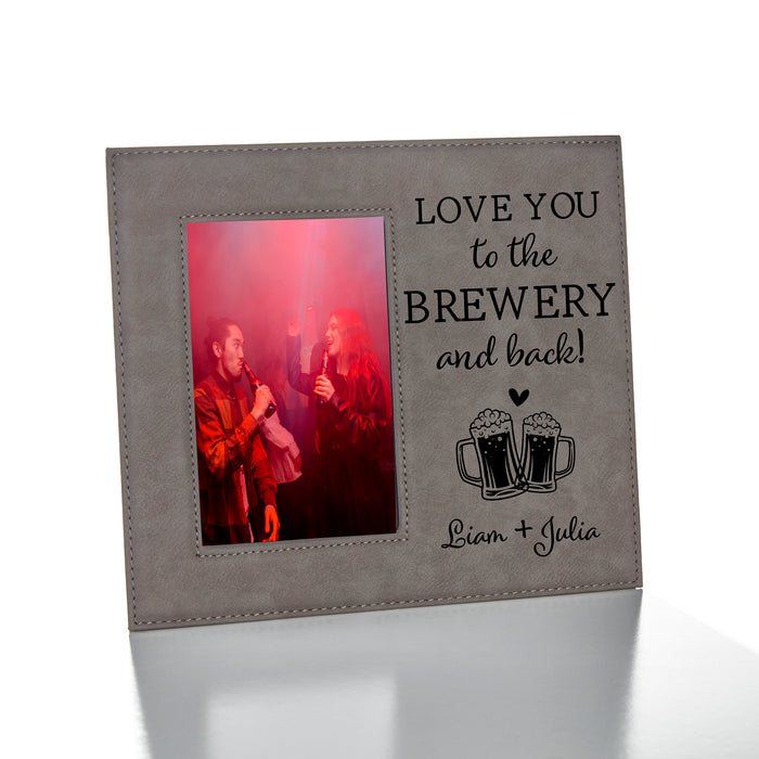 Personalized "Love You to the Brewery and Back" Picture Frame