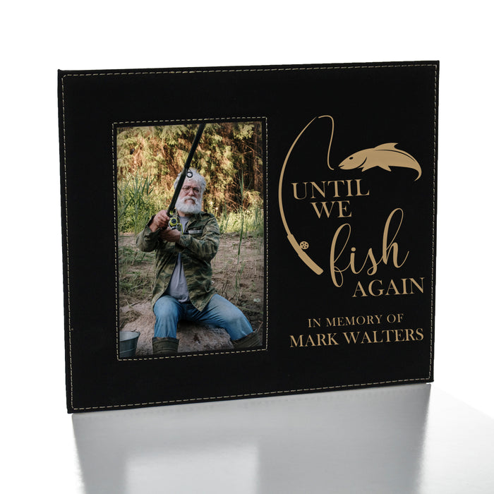 Personalized "Until We Fish Again" Memorial Picture Frame