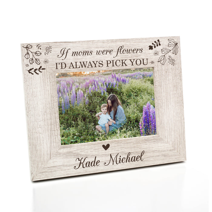 Personalized "If Moms Were Flowers..." Picture Frame